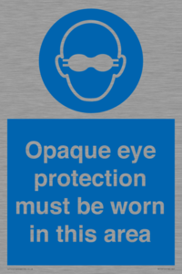 MP10612: Opaque eye protection must be worn in this area