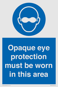 MP10612: Opaque eye protection must be worn in this area