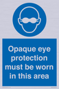 MP10612: Opaque eye protection must be worn in this area