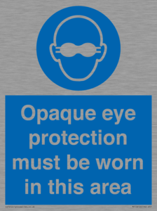 MP10612: Opaque eye protection must be worn in this area