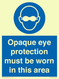 MP10612: Opaque eye protection must be worn in this area
