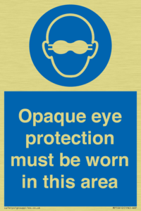 MP10612: Opaque eye protection must be worn in this area