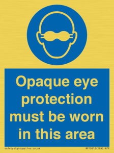 MP10612: Opaque eye protection must be worn in this area
