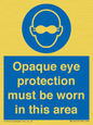 MP10612: Opaque eye protection must be worn in this area