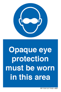 MP10612: Opaque eye protection must be worn in this area