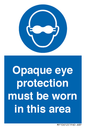 MP10612: Opaque eye protection must be worn in this area