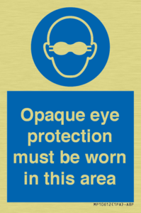 MP10612: Opaque eye protection must be worn in this area