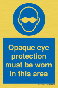 MP10612: Opaque eye protection must be worn in this area