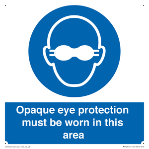 MP10612: Opaque eye protection must be worn in this area