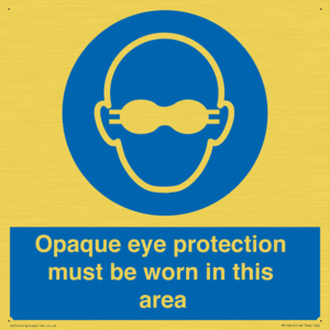 MP10612: Opaque eye protection must be worn in this area