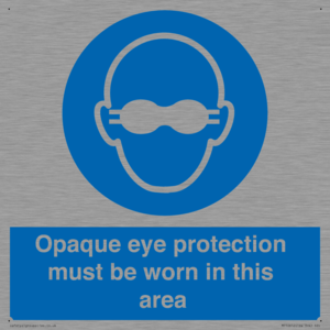 MP10612: Opaque eye protection must be worn in this area