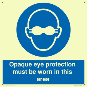 MP10612: Opaque eye protection must be worn in this area