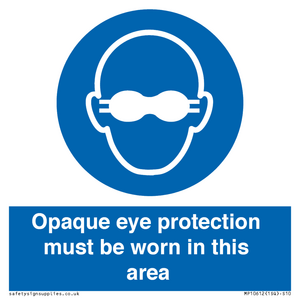MP10612: Opaque eye protection must be worn in this area