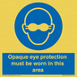 MP10612: Opaque eye protection must be worn in this area