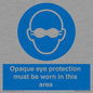 MP10612: Opaque eye protection must be worn in this area