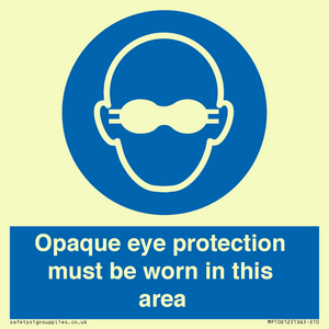MP10612: Opaque eye protection must be worn in this area