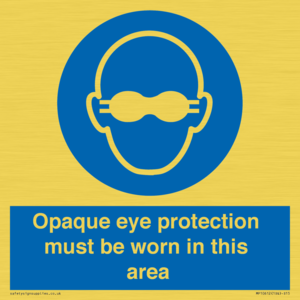 MP10612: Opaque eye protection must be worn in this area