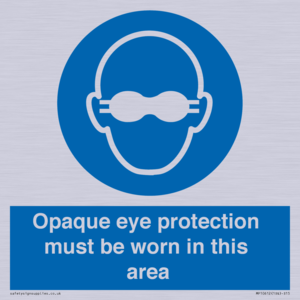 MP10612: Opaque eye protection must be worn in this area