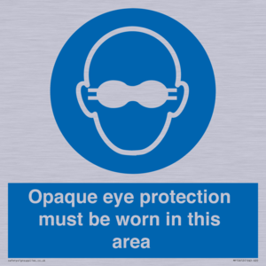 MP10612: Opaque eye protection must be worn in this area