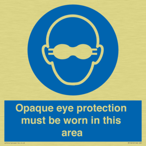 MP10612: Opaque eye protection must be worn in this area