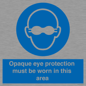MP10612: Opaque eye protection must be worn in this area