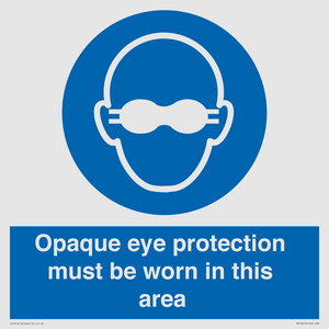 MP10612: Opaque eye protection must be worn in this area