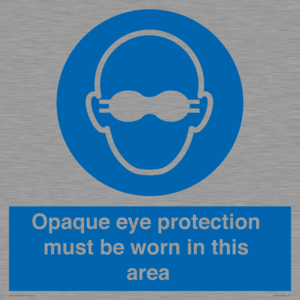 MP10612: Opaque eye protection must be worn in this area