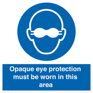 MP10612: Opaque eye protection must be worn in this area