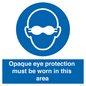 MP10612: Opaque eye protection must be worn in this area