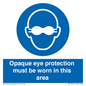 MP10612: Opaque eye protection must be worn in this area