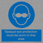 MP10612: Opaque eye protection must be worn in this area