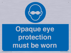 MP10614: Opaque eye protection must be worn