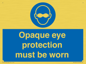 MP10614: Opaque eye protection must be worn
