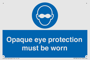 MP10614: Opaque eye protection must be worn