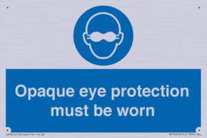 MP10614: Opaque eye protection must be worn