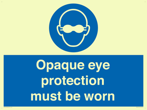MP10614: Opaque eye protection must be worn