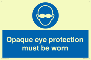 MP10614: Opaque eye protection must be worn