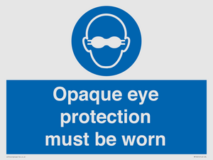 MP10614: Opaque eye protection must be worn