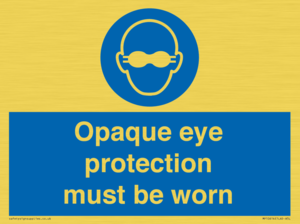 MP10614: Opaque eye protection must be worn
