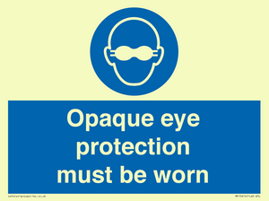 MP10614: Opaque eye protection must be worn