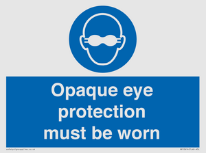 MP10614: Opaque eye protection must be worn