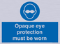 MP10614: Opaque eye protection must be worn
