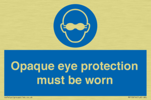 MP10614: Opaque eye protection must be worn