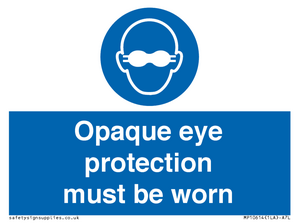 MP10614: Opaque eye protection must be worn