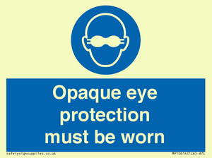 MP10614: Opaque eye protection must be worn
