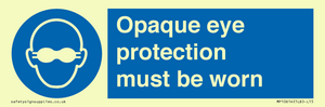 MP10614: Opaque eye protection must be worn