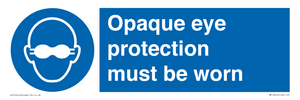 MP10614: Opaque eye protection must be worn