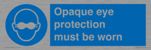 MP10614: Opaque eye protection must be worn