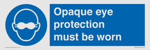 MP10614: Opaque eye protection must be worn