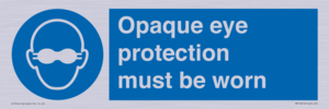 MP10614: Opaque eye protection must be worn